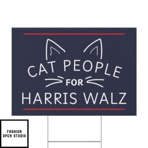 Cat People For Harris Walz 2024 Yard Sign 2