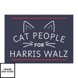 Cat People For Harris Walz 2024 Yard Sign 3