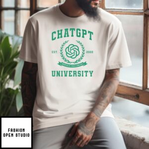 Chatgpt University Tee Shirt