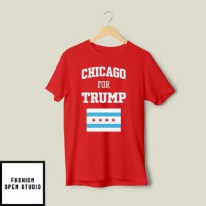 Chicago For Trump T-Shirt