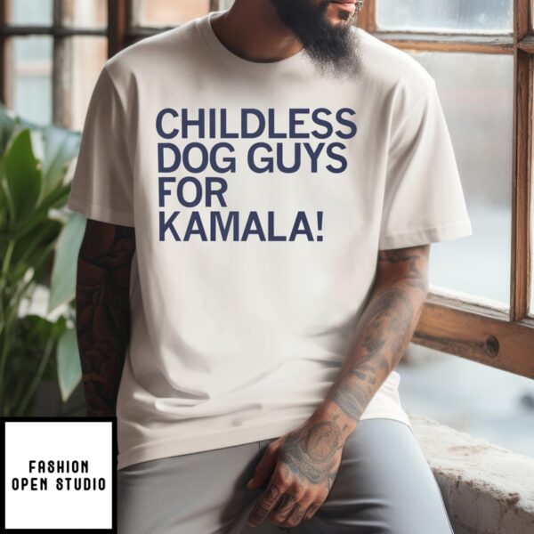 Childless Dog Guys For Kamala T-Shirt