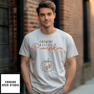 Growing A Little Pumpkin Pregnancy Announcement Thanksgiving T-Shirt