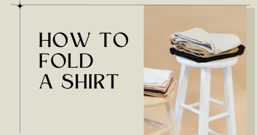 How to Fold a Shirt