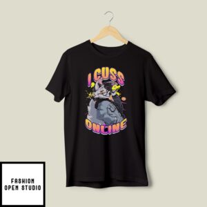 I Cuss Online Furry Fandom T-Shirt