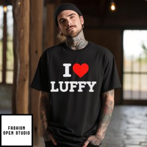 I Love Luffy T-Shirt