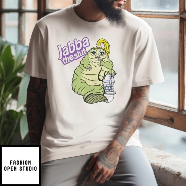 Jabba The Slut T-Shirt