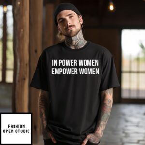 Jaylyn Sherrod In Power Women Empower Women T-Shirt