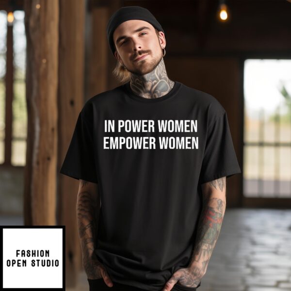 Jaylyn Sherrod In Power Women Empower Women T-Shirt