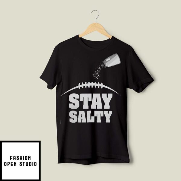 John Harbaugh Baltimore Ravens Stay Salty T-Shirt