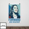 Kamala Harris Forward And Whatnot Poster