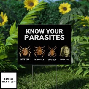 Kamala Harris Know Your Parasites Deer Tick Dog Tick Wood Tick Luna Tick Yard Sign 2