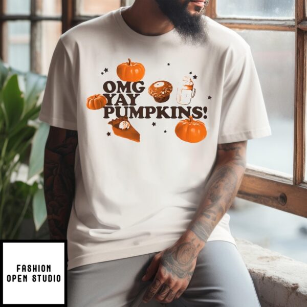 Omg Yay Pumpkins T-Shirt