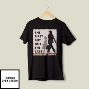 Ruby Bridges And Kamala Harris The First But Not The Last T-Shirt