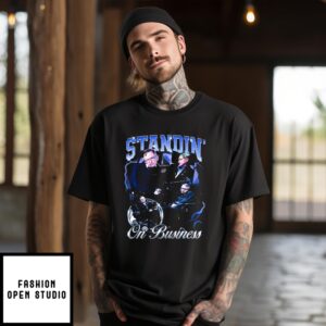 Standin’ On Business T-shirt