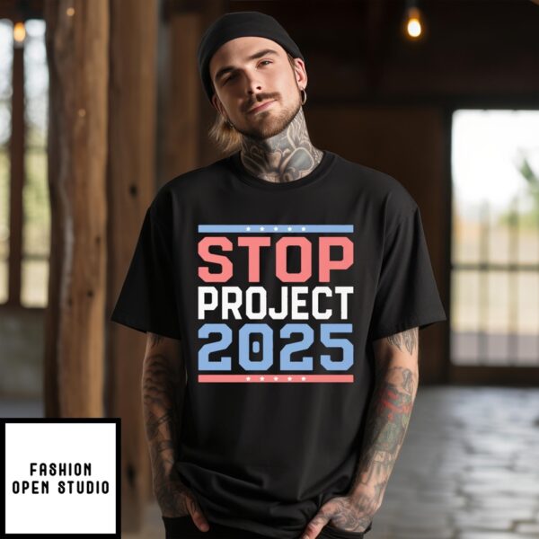 Stop Project 2025 Anti Trump T-Shirt