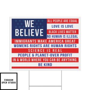 We Believe All People Are Equal Love is Love Black Lives Matter Yard Sign 3