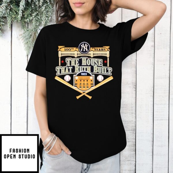 100Th Anniversary New York Yankees The House That Ruth Built T-Shirt