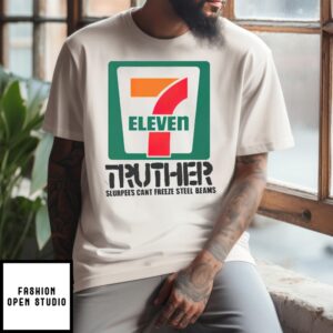 7 Eleven Truther Slurpees Can’T Freeze Steel Beams T-Shirt