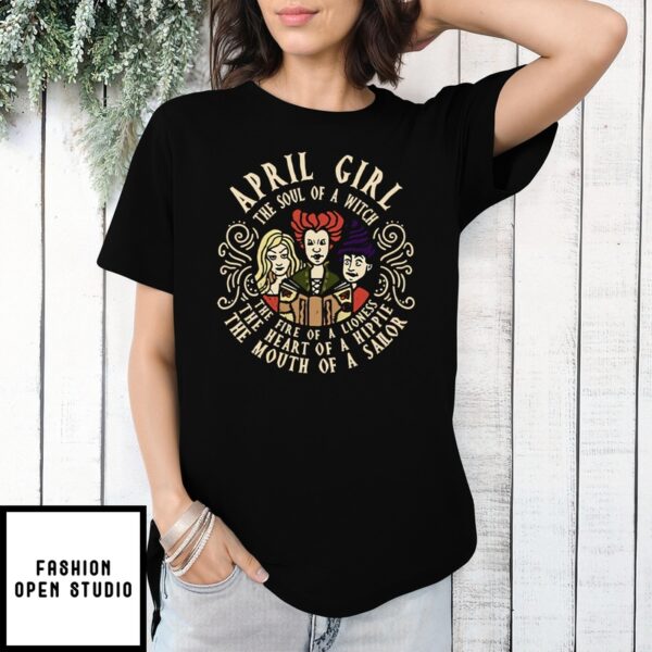 April Girl The Soul Of A Witch Sanderson Sisters T-Shirt