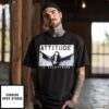 Attitude Is Everything Vintage 2024 T-Shirt