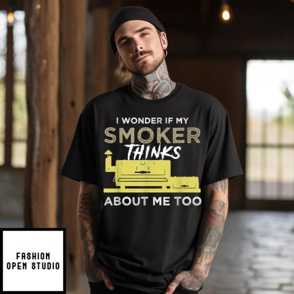 BBQ Grill I Wonder If My Smoker Thinks About Me Too Vintage T-Shirt