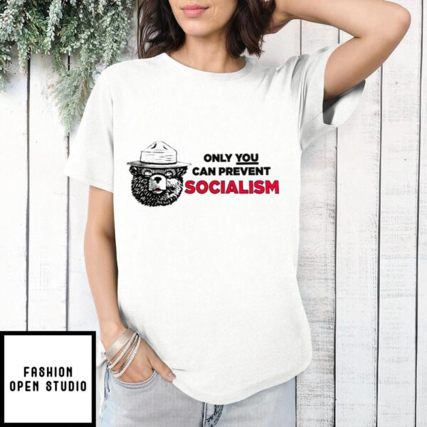 Bear Only You Can Prevent Socialism T-Shirt