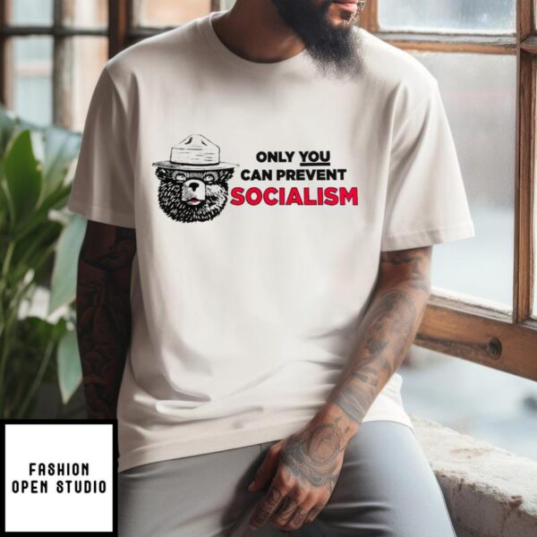 Bear Only You Can Prevent Socialism T-Shirt