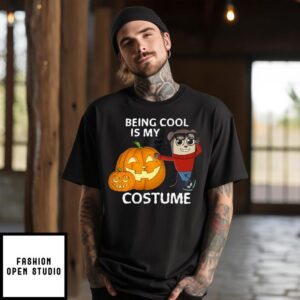 Being Cool Is My Costume Halloween 2024 T-Shirt