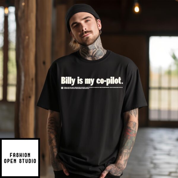 Billy Is My Co-Pilot T-Shirt