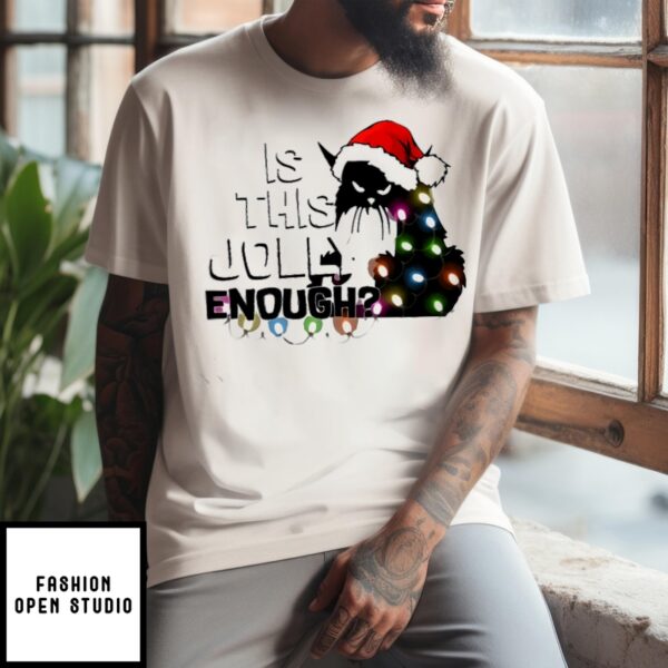 Black Cat Is This Jolly Enough Christmas 2024 T-Shirt