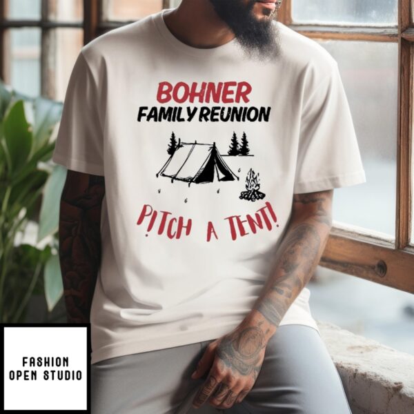 Bohner Family Reunion Pitch A Tent Raglan T-Shirt