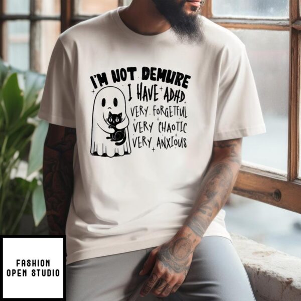 Boo Ghost Cat I’m Not Demure I Have ADHD Halloween 2024 T-Shirt