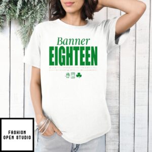 Boston Celtics Banner Eighteen 2024 T-Shirt