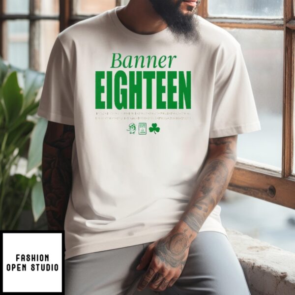 Boston Celtics Banner Eighteen 2024 T-Shirt