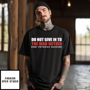 Delta Veteran T-Shirt Do Not Give In To The War Within End Veteran Suicide