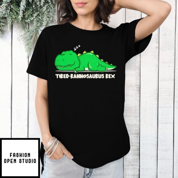 Dinosaur Tired Tyrannosaurus Rex T-Shirt