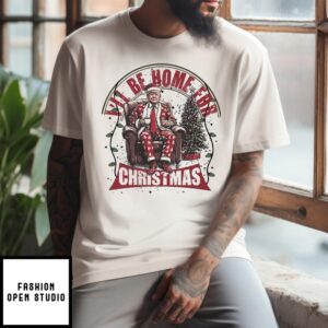 Donald Trump I’ll Be Home For Christmas T-Shirt