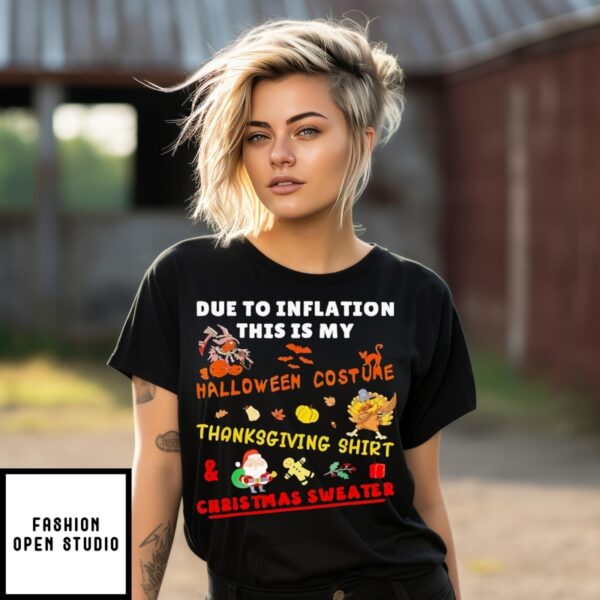 Due To Inflation This Is My Halloween Christmas Horror T-Shirt