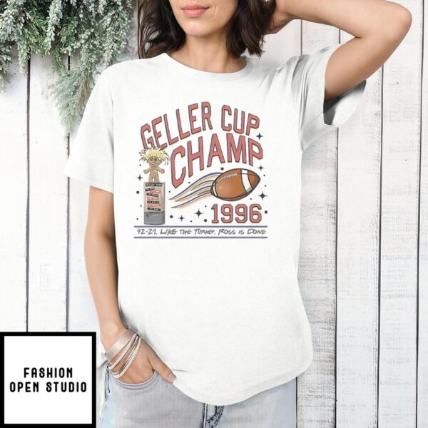 Geller Cup Champ Friends Thanksgiving T-Shirt