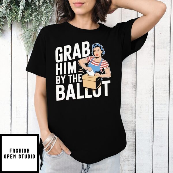 Grab Him By The Ballot Funny Election 2024 Cartoon T-Shirt