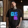 Gus Is Us Solidarity Gus Walz T-Shirt