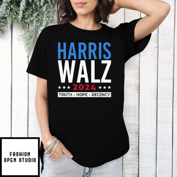 Harris Walz 24 Truth Hope Decency T-Shirt