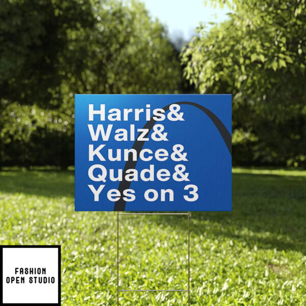 Harris Walz Kunce Quade Yes On 3 Yard Sign