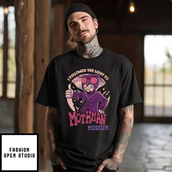 I Followed The Light To Mothman Museum Vintage 2024 T-Shirt