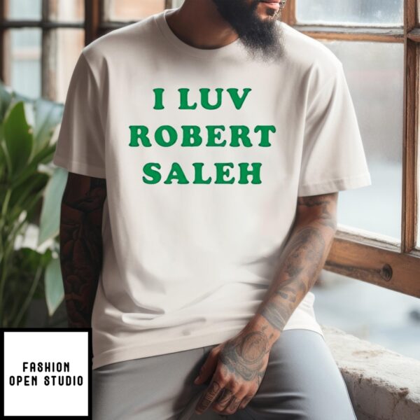 I Luv Robert Saleh T-Shirt