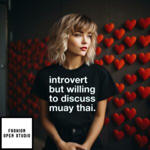 Introvert But Willing To Discuss Muay Thai T Shirt 2