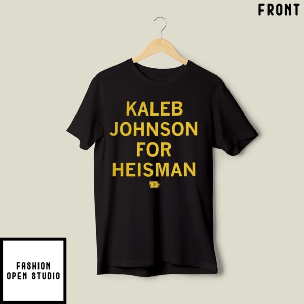 Iowa Hawkeyes Kaleb Johnson For Heisman T-Shirt