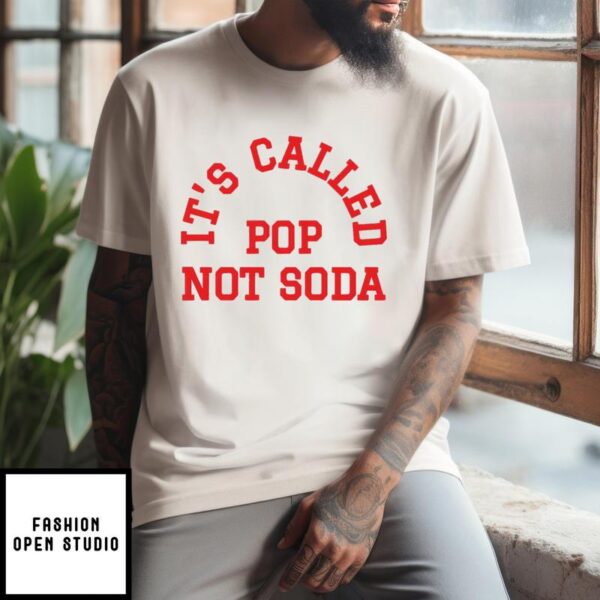 It’s Called Pop Not Soda 2024 T-Shirt