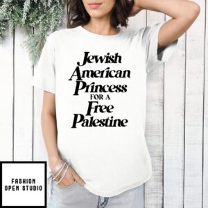 Jewish American Princess For A Free Palestine T-Shirt