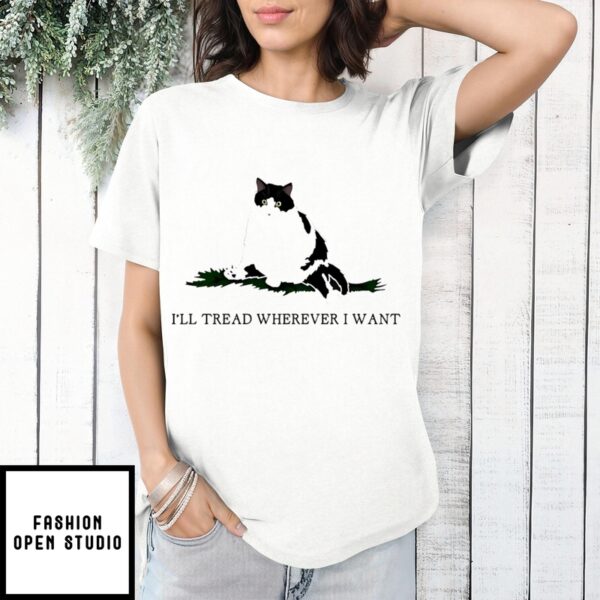 Lady Cat I’Ll Tread Wherever I Want Kamala T-Shirt